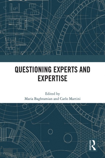 Carlo Martini, Maria Baghramian - Questioning Experts and Expertise, E-bok