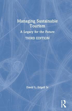 David L. Edgell Sr - Managing Sustainable Tourism, E-bok