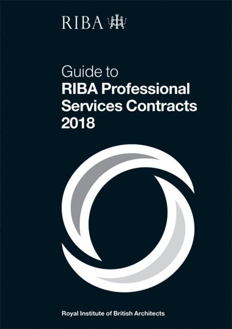Ian Davies - Guide to RIBA Professional Services Contracts 2018, E-bok