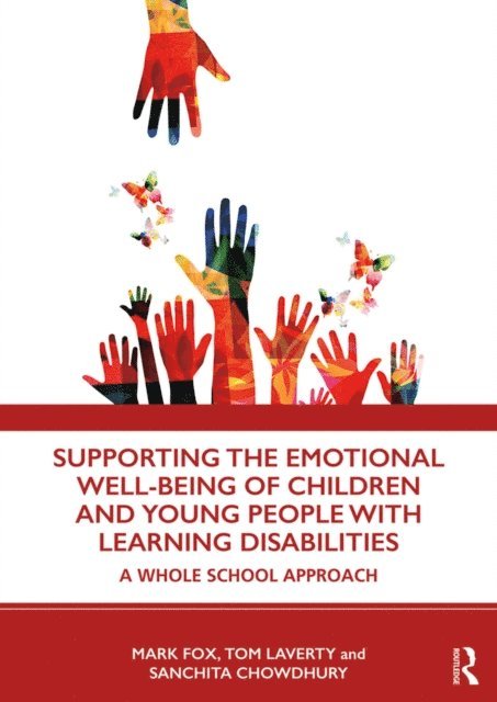 Sanchita Chowdhury, Tom Laverty, Mark Fox - Supporting the Emotional Well-being of Children and Young People with Learning Disabilities, E-bok