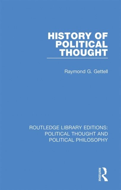 Raymond G. Gettell - History of Political Thought, E-bok