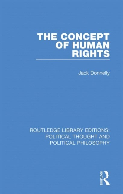 Jack Donnelly - Concept of Human Rights, E-bok