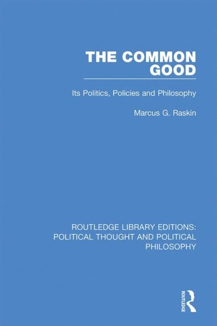 Marcus G. Raskin - Common Good, E-bok