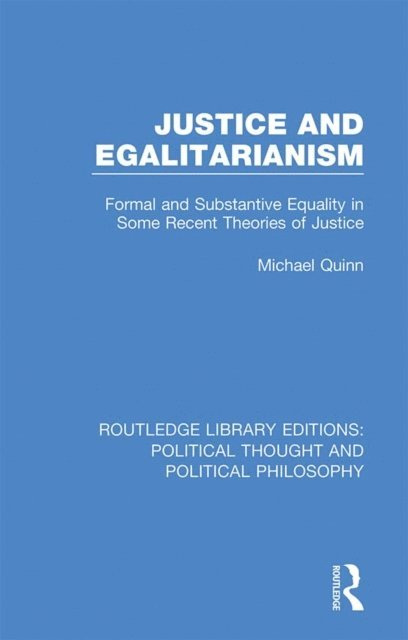 Michael Quinn - Justice and Egalitarianism, E-bok