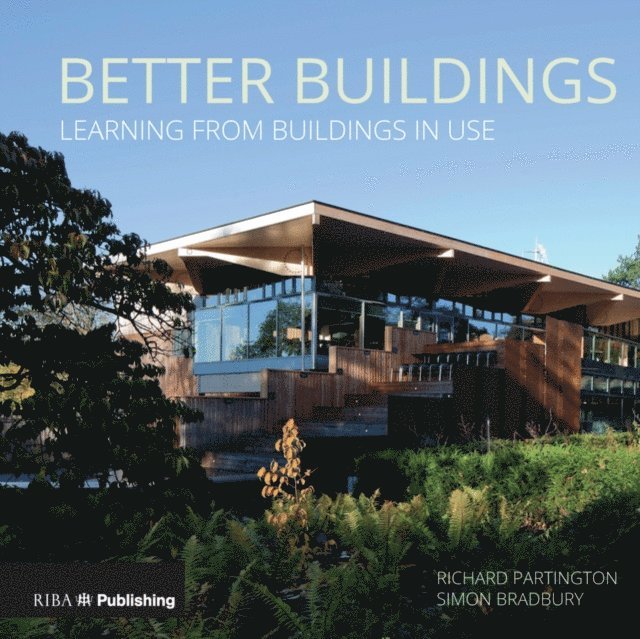 Simon Bradbury, Richard Partington - Better Buildings, E-bok