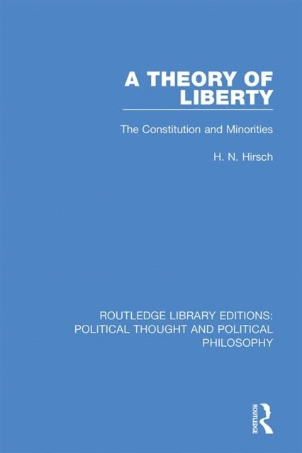 H. N. Hirsch - Theory of Liberty, E-bok