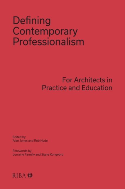 Rob Hyde, Alan Jones - Defining Contemporary Professionalism, E-bok