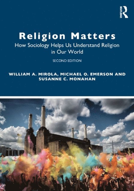 Susanne C Monahan, Michael O. Emerson, William A. Mirola - Religion Matters, E-bok