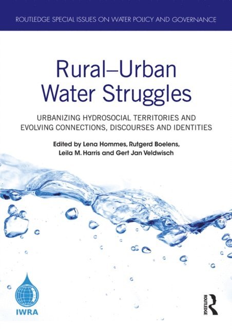 Gert Jan Veldwisch, Leila M. Harris, Rutgerd Boelens, Lena Hommes - Rural-Urban Water Struggles, E-bok