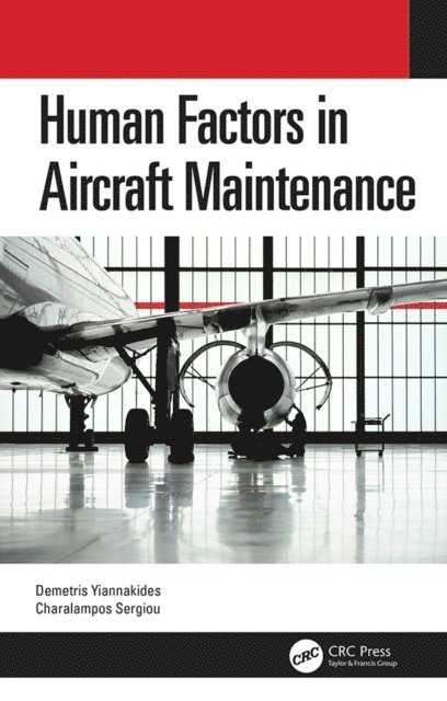 Charalampos Sergiou, Demetris Yiannakides - Human Factors in Aircraft Maintenance, E-bok. Tillgänglighet: Lägg i varukorg