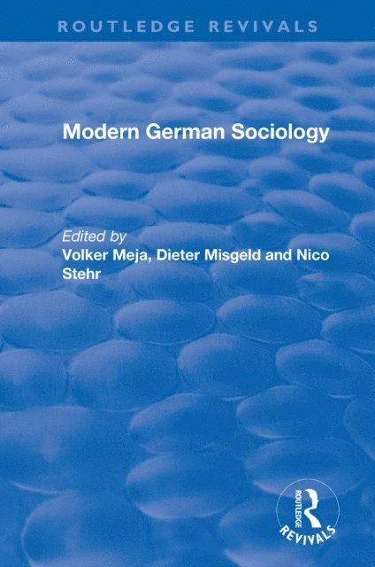 Nico Stehr, Dieter Misgeld, Volker Meja - Modern German Sociology, E-bok