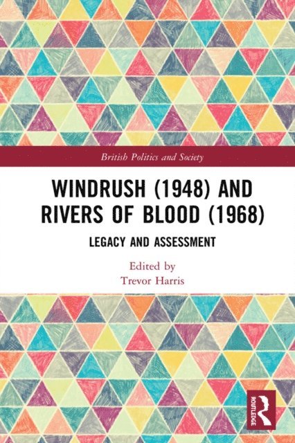 Trevor Harris - Windrush (1948) and Rivers of Blood (1968), E-bok
