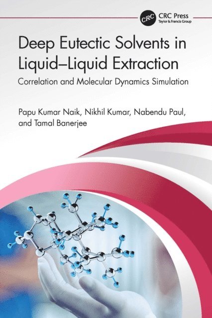 Tamal Banerjee, Nabendu Paul, Nikhil Kumar, Papu Kumar Naik - Deep Eutectic Solvents in Liquid-Liquid Extraction, E-bok