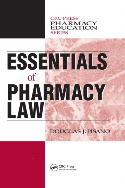 Douglas J. Pisano - Essentials of Pharmacy Law, E-bok