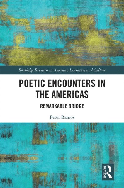 Peter Ramos - Poetic Encounters in the Americas, E-bok