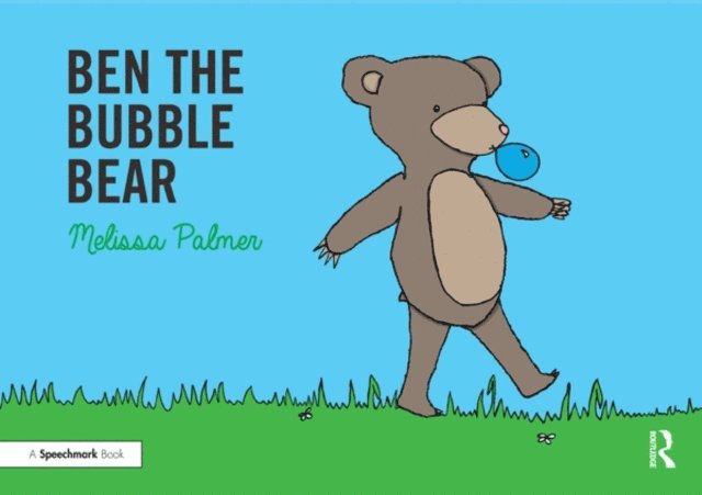 Melissa Palmer - Ben the Bubble Bear, E-bok