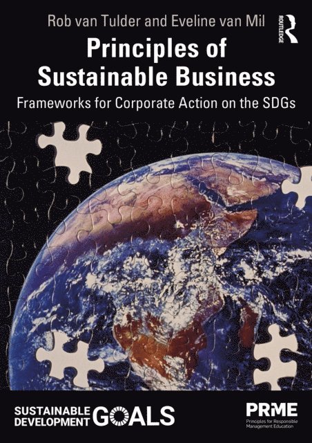 Eveline van Mil, Rob van Tulder - Principles of Sustainable Business, E-bok