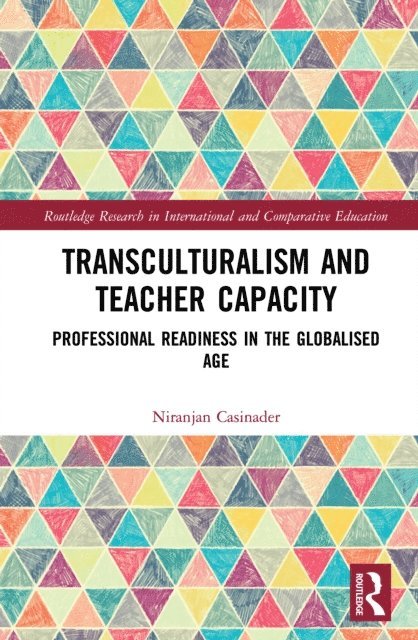 Niranjan Casinader - Transculturalism and Teacher Capacity, E-bok