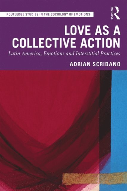 Adrian Scribano - Love as a Collective Action, E-bok