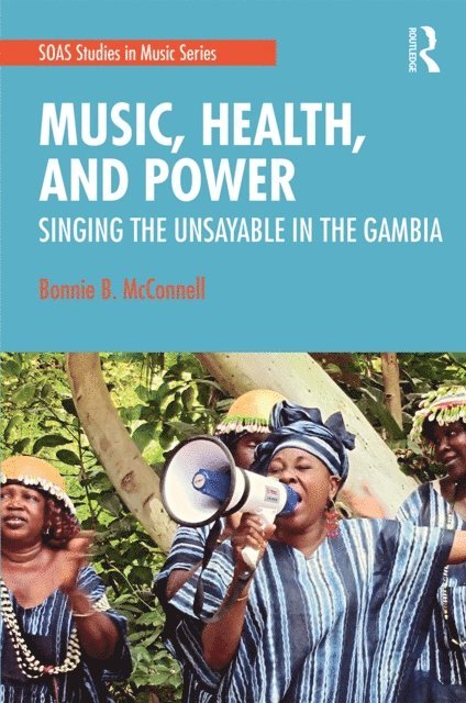 Bonnie McConnell - Music, Health, and Power, E-bok