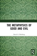 The Metaphysics of Good and Evil