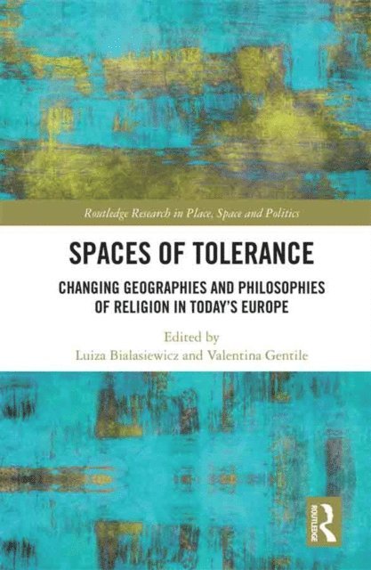 Valentina Gentile, Luiza Bialasiewicz - Spaces of Tolerance, E-bok