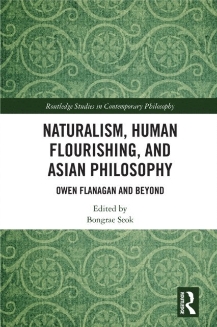 Bongrae Seok - Naturalism, Human Flourishing, and Asian Philosophy, E-bok