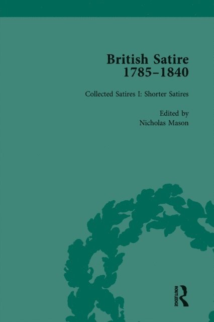 Steven E Jones, John Strachan - British Satire, 1785-1840, Volume 1, E-bok