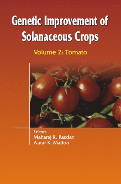 A. K. Mattoo, M K Razdan - Genetic Improvement of Solanaceous Crops Volume 2, E-bok