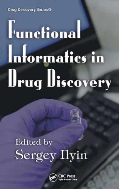 Sergey Ilyin - Functional Informatics in Drug Discovery, E-bok. Tillgänglighet: Lägg i varukorg