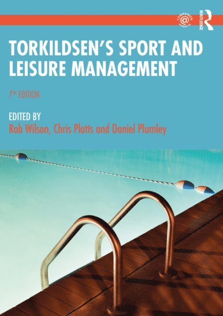 Daniel Plumley, Chris Platts, Rob Wilson - Torkildsen's Sport and Leisure Management, E-bok