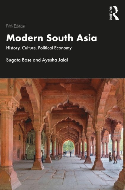 Ayesha Jalal, Sugata Bose - Modern South Asia, E-bok