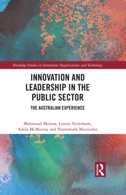 Nuttawuth Muenjohn, Adela McMurray, Leonie Newnham, Mahmoud Moussa - Innovation and Leadership in the Public Sector, E-bok