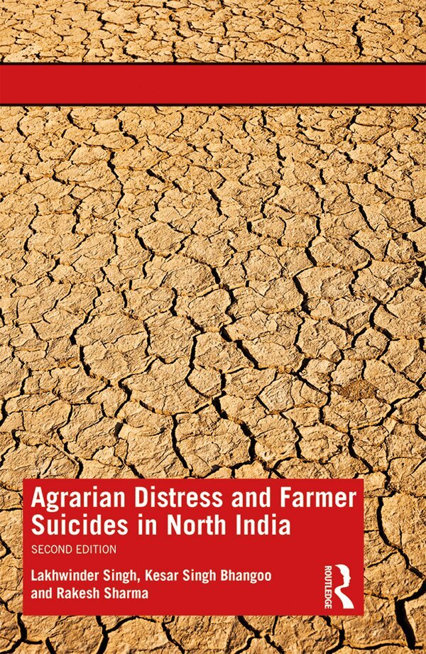 Lakhwinder Singh, Kesar Singh Bhangoo, Rakesh Sharma - Agrarian Distress and Farmer Suicides in North India, E-bok