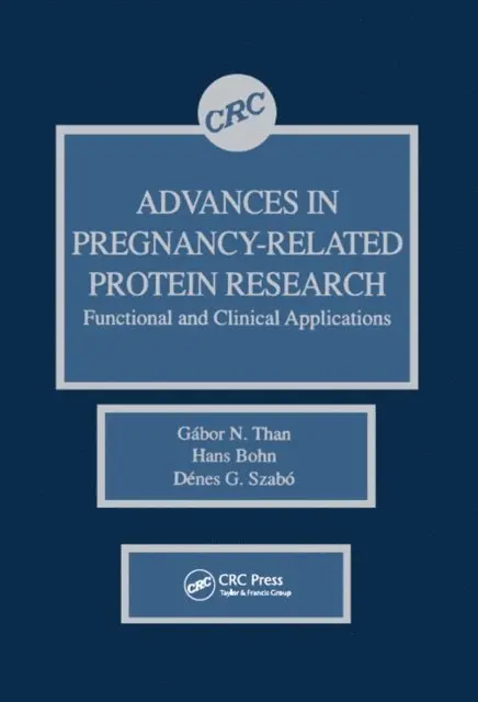 Advances in Pregnancy-Related Protein Research Functional and Clinical Applications