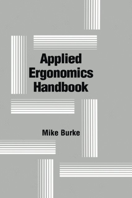 Michael J. Burke - Applied Ergonomics Handbook, E-bok