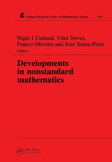 Jose Sousa-Pinto, A F Oliveira, Vitor Neves, Nigel J Cutland - Developments in Nonstandard Mathematics, E-bok