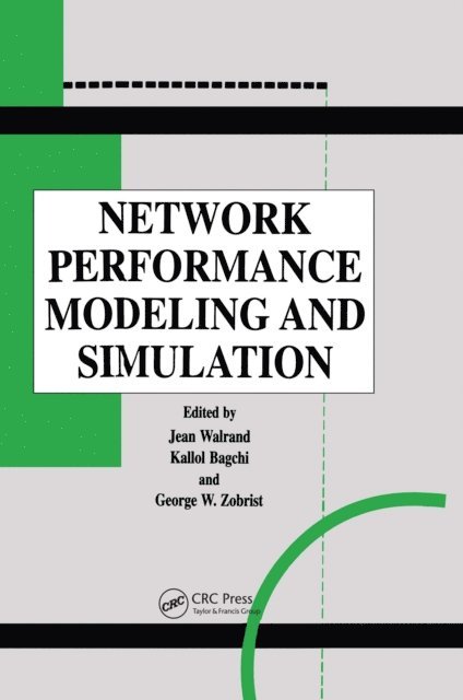 George Zobrist, Kallol Bagchi, Jean Walrand - Network Performance Modeling and Simulation, E-bok