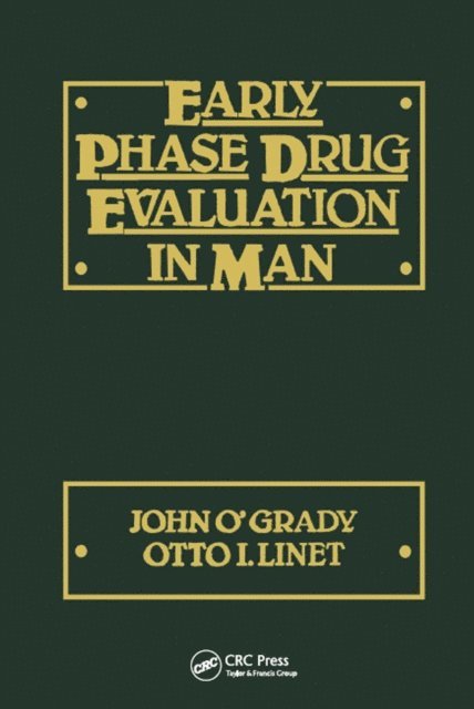 O'grady, Otto Linet, John O'Grady - Early Phase Drug Evaluation in Man, E-bok