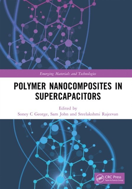 Sreelakshmi Rajeevan, Sam John, Soney C George - Polymer Nanocomposites in Supercapacitors, E-bok