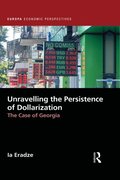 Unravelling The Persistence of Dollarization