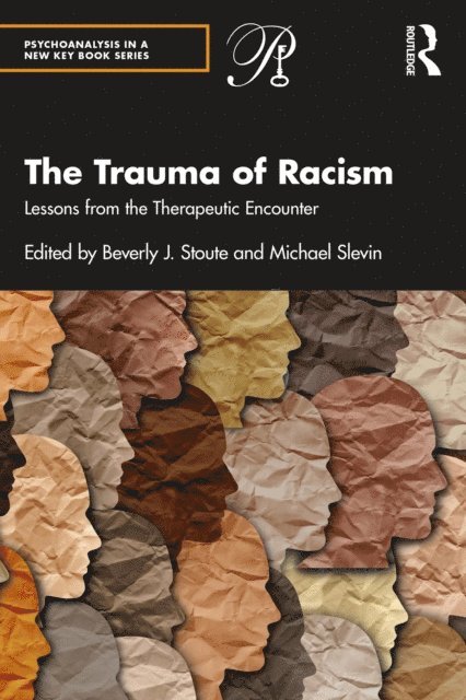 Michael Slevin, Beverly J. Stoute - Trauma of Racism, E-bok
