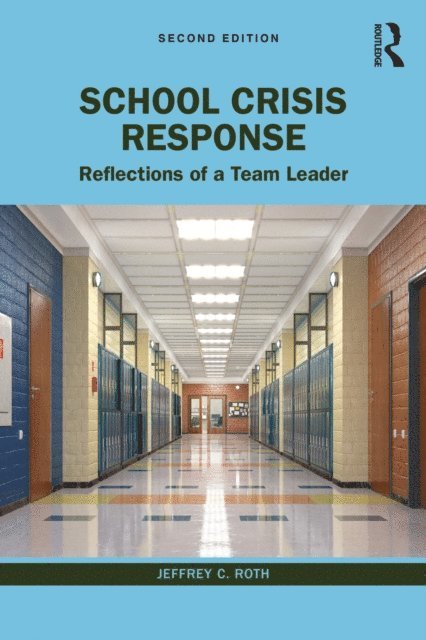 Jeffrey C. Roth - School Crisis Response, E-bok