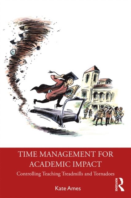 Kate Ames - Time Management for Academic Impact, E-bok