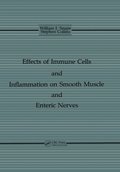 Effects of Immune Cells and Inflammation On Smooth Muscle and Enteric Nerves