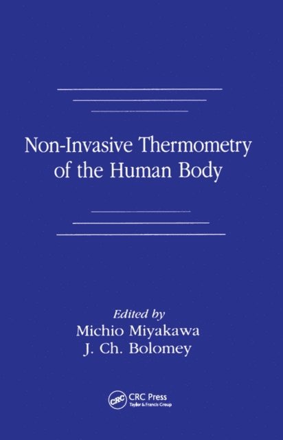 J. Ch. Bolomey, Michio Miyakawa - Non-Invasive Thermometry of the Human Body, E-bok