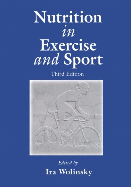 Ira Wolinsky - Nutrition in Exercise and Sport, Third Edition, E-bok