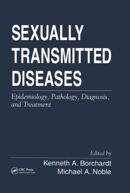 Michael A. Noble, Kenneth A. Borchardt - Sexually Transmitted Diseases, E-bok