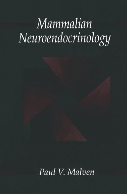 Paul V. Malven - Mammalian Neuroendocrinology, E-bok