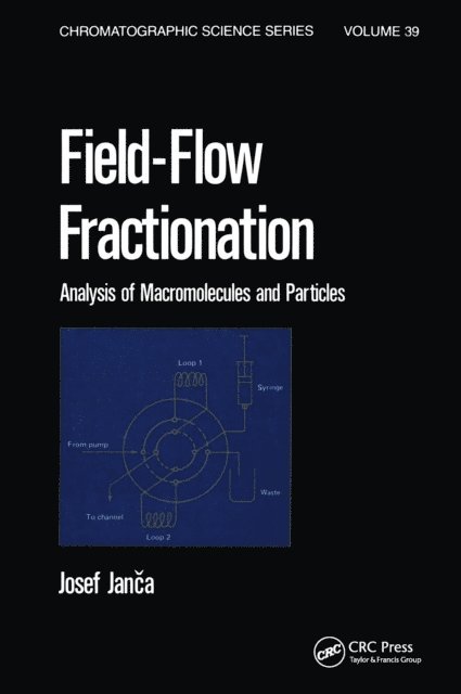 Josef Janca - Field-Flow Fractionation, E-bok